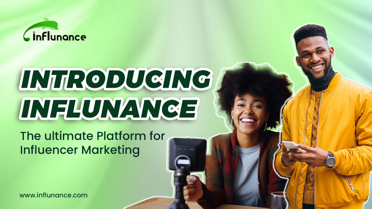 Introducing Influnance: The Ultimate Platform for Influencer Marketing