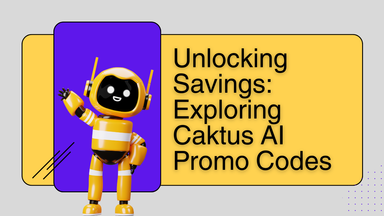 Unlocking Savings: Exploring Caktus AI Promo Codes