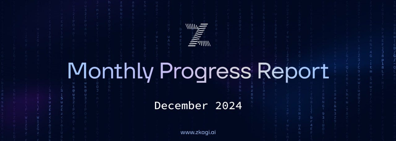 ZkAGI Monthly Progress Report: December 2024