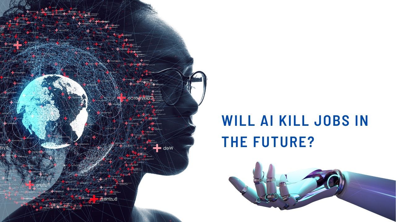 Will artificial intelligence kill jobs in the future?