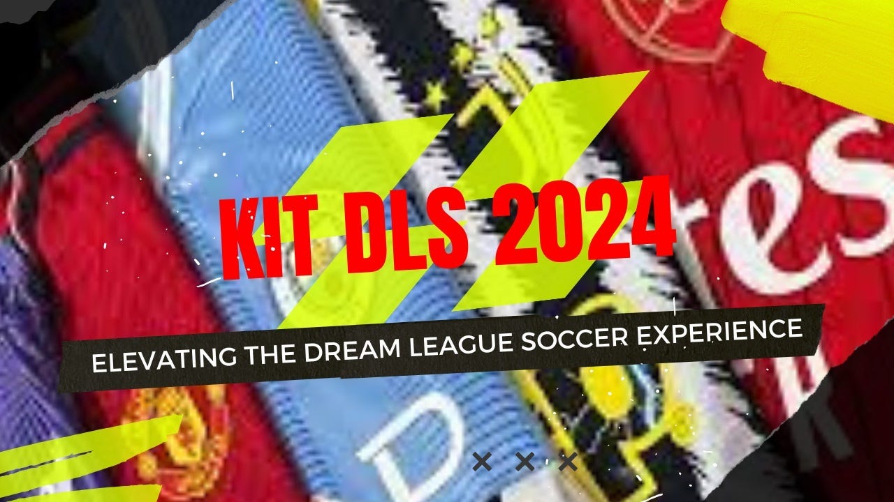 Dream League Soccer 2024 Kits: Design, Customize, and Elevate Your Team’s Look