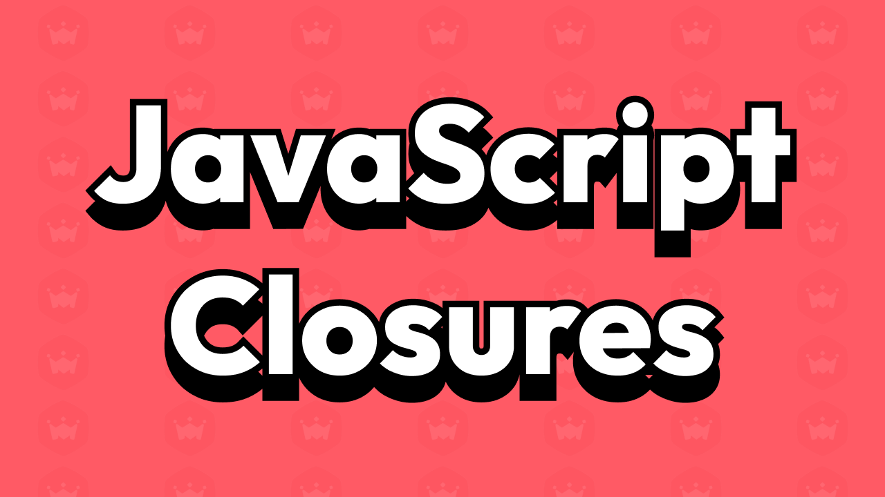 How JavaScript Closures Can Improve Your Scope?