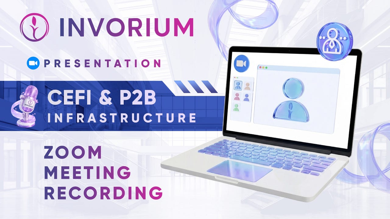 How the CeFi P2B Model Works: Invorium Zoom Session Recording