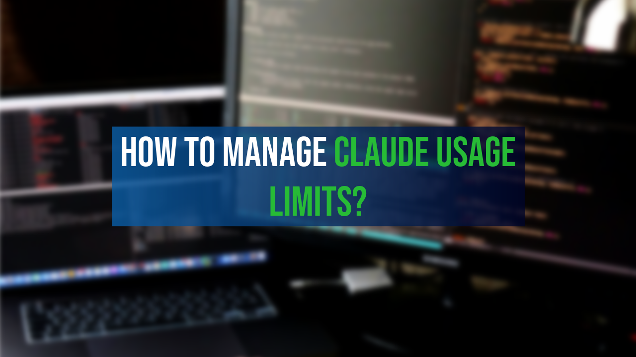 How to Prevent Hitting Claude Usage Limits?