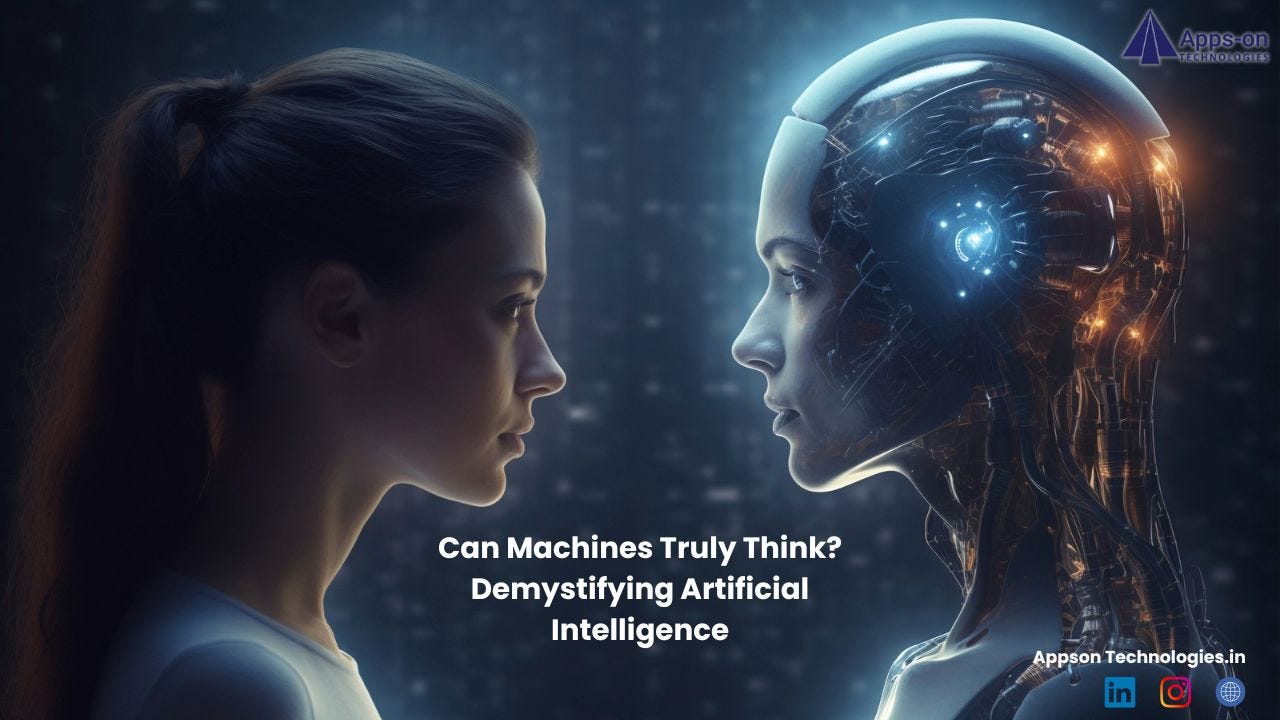 Can Machines Truly Think? Demystifying Artificial Intelligence