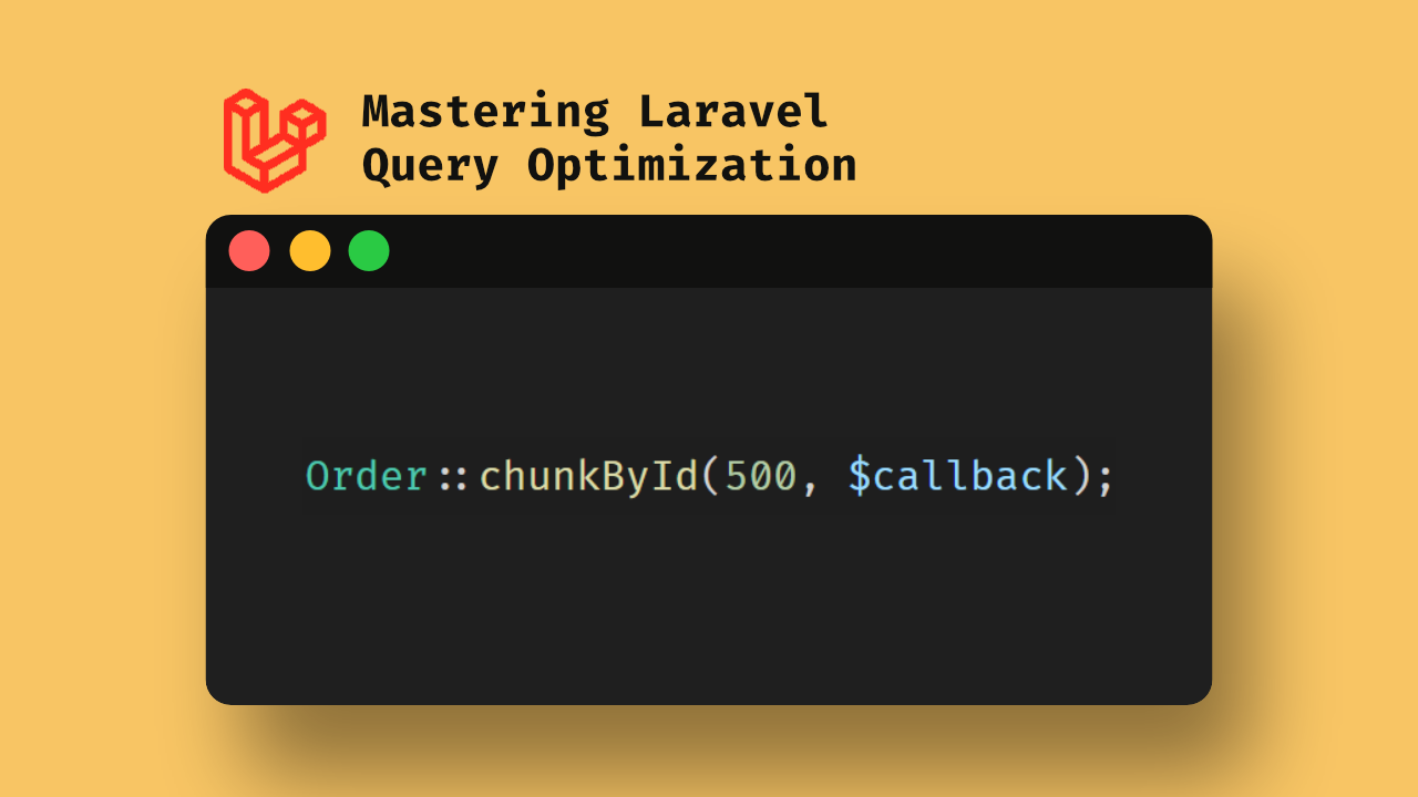 Mastering Laravel Query Optimization