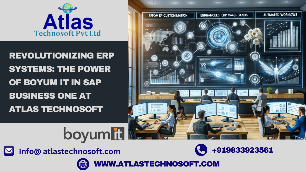 Revolutionizing ERP Systems: The Power of Boyum IT in SAP Business One at Atlas Technosoft