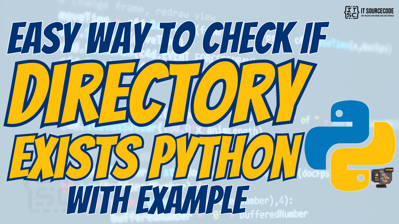 Easy Way to Check if Directory Exists Python with Example
