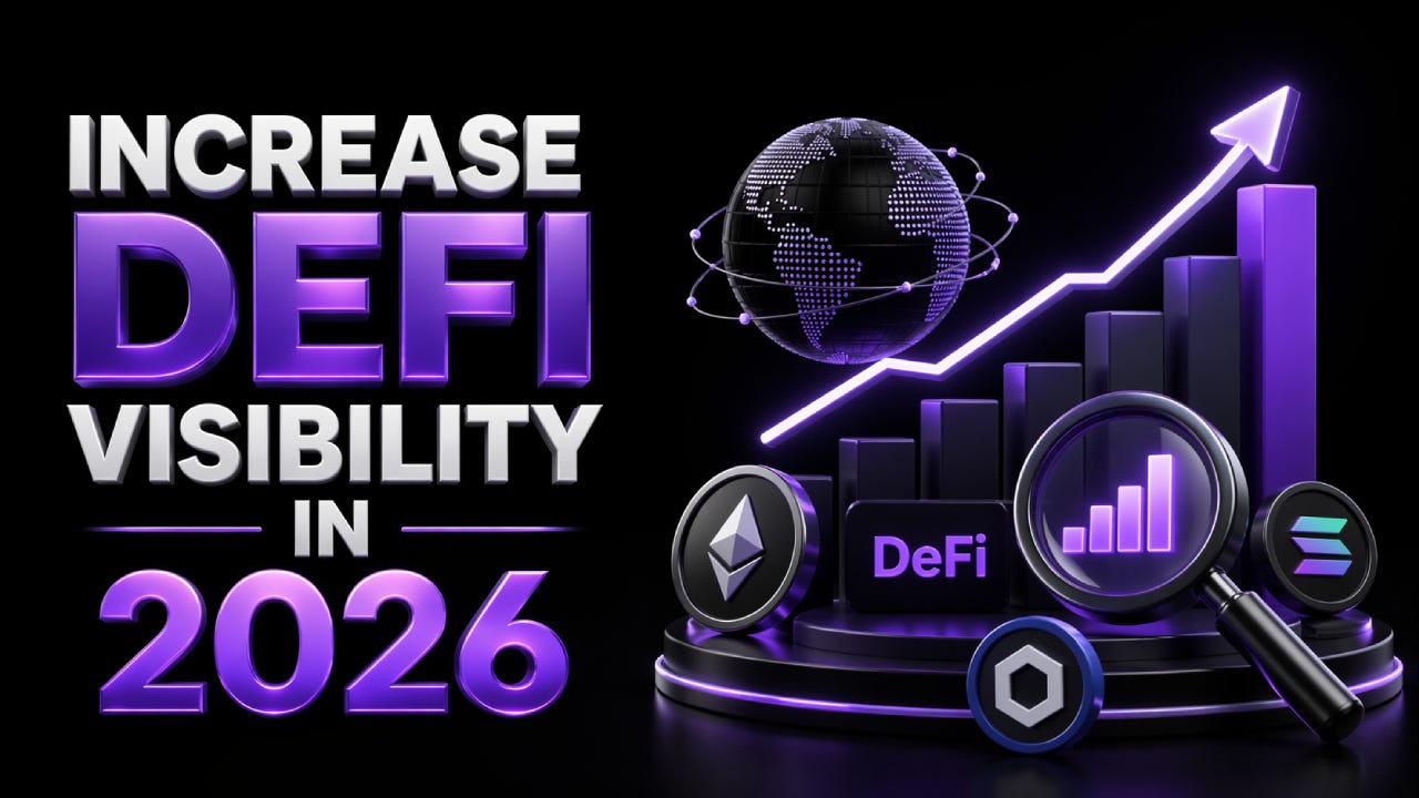 How to Increase Visibility of Your DeFi Project in 2026?