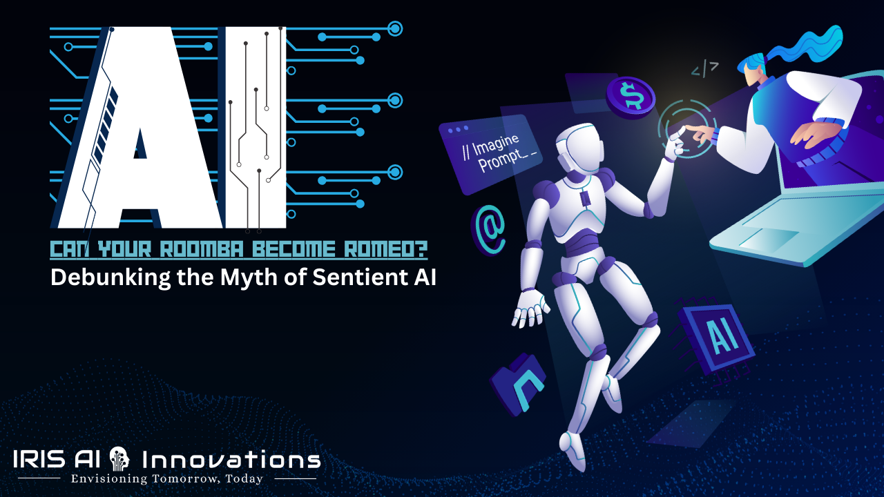 Can Your Roomba Become Romeo? Debunking the Myth of Sentient AI