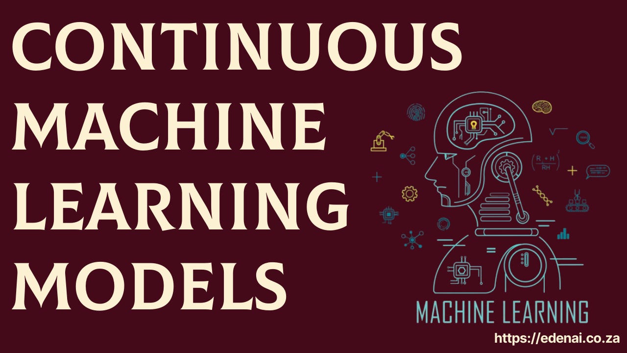 Continuous Machine Learning Models