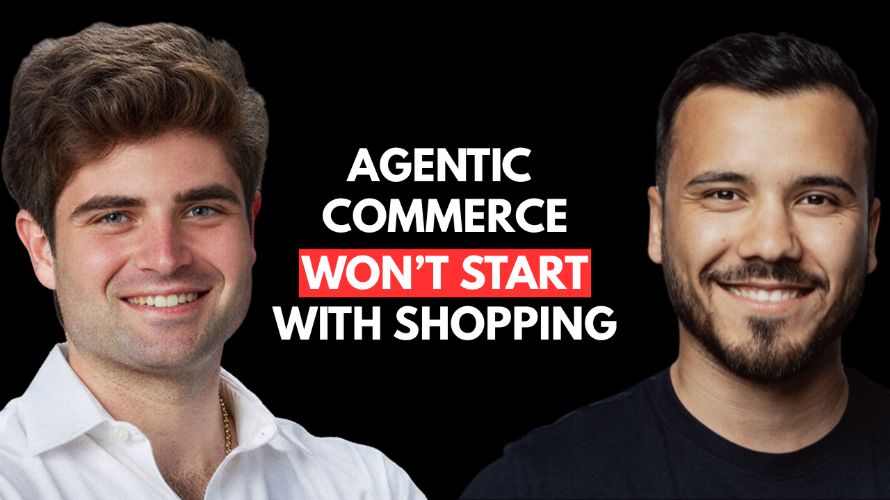 Agentic commerce won’t start with shopping — Noah Levine, (Partner, a16z)