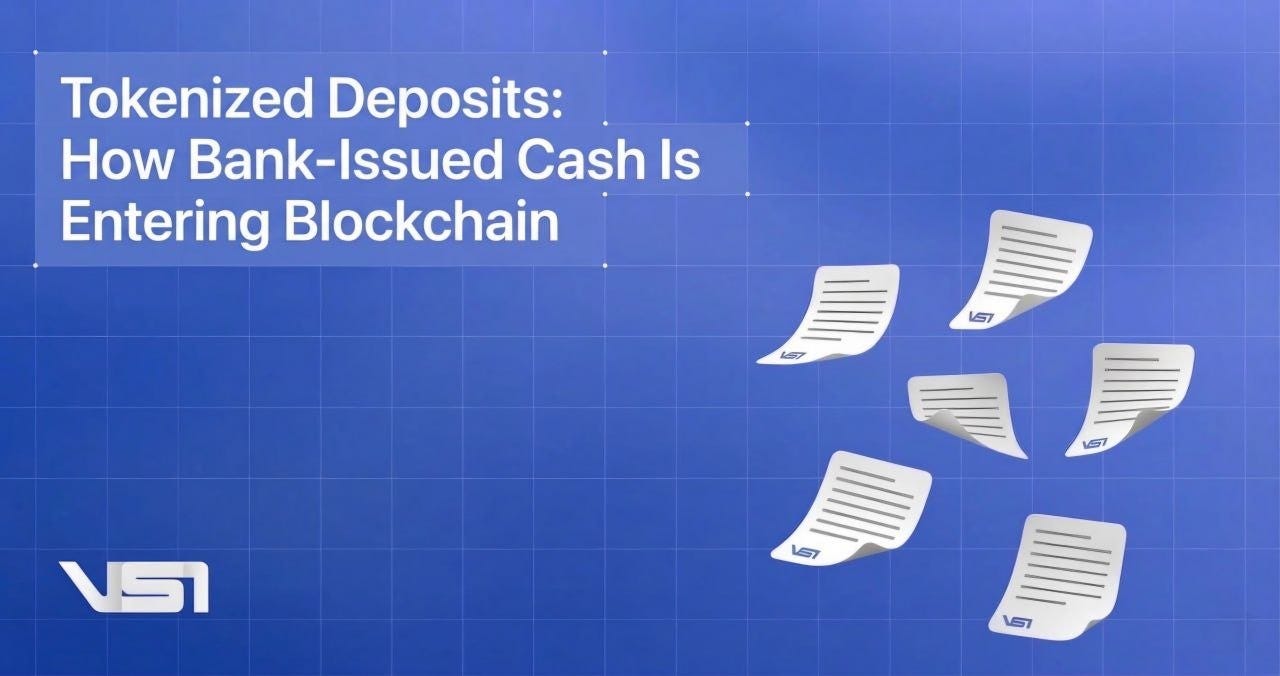 Tokenized Deposits: How Bank-Issued Cash Is Entering Blockchain