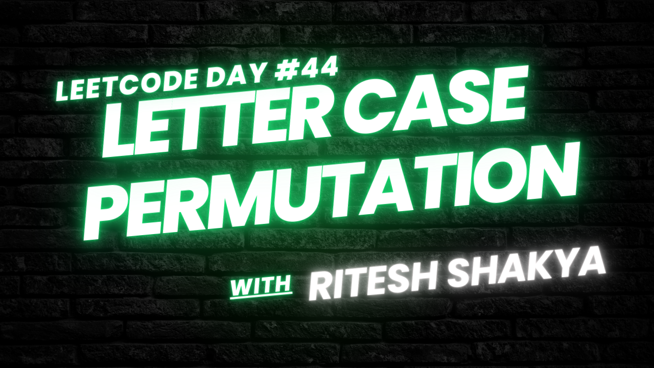 A LeetCode Daily Series — Day 44