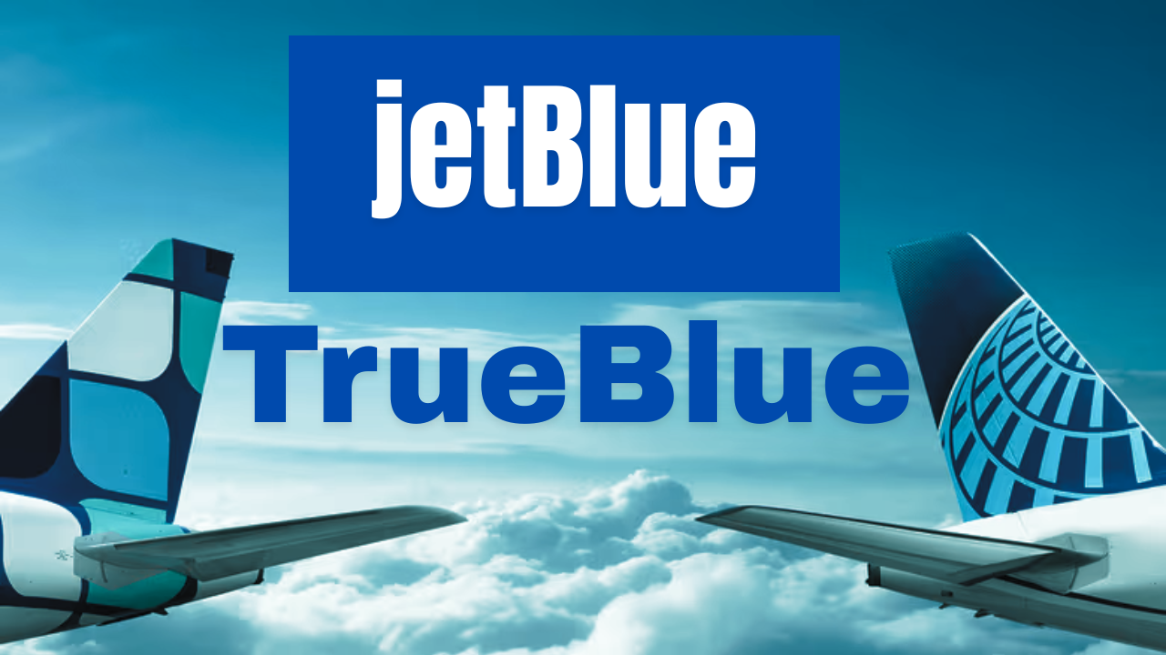 What is JetBlue’s TrueBlue Rewards Program-