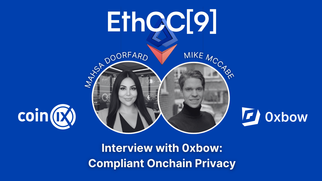 EthCC9: Interview with 0xbow (Privacy Pools) — Compliant Onchain Privacy