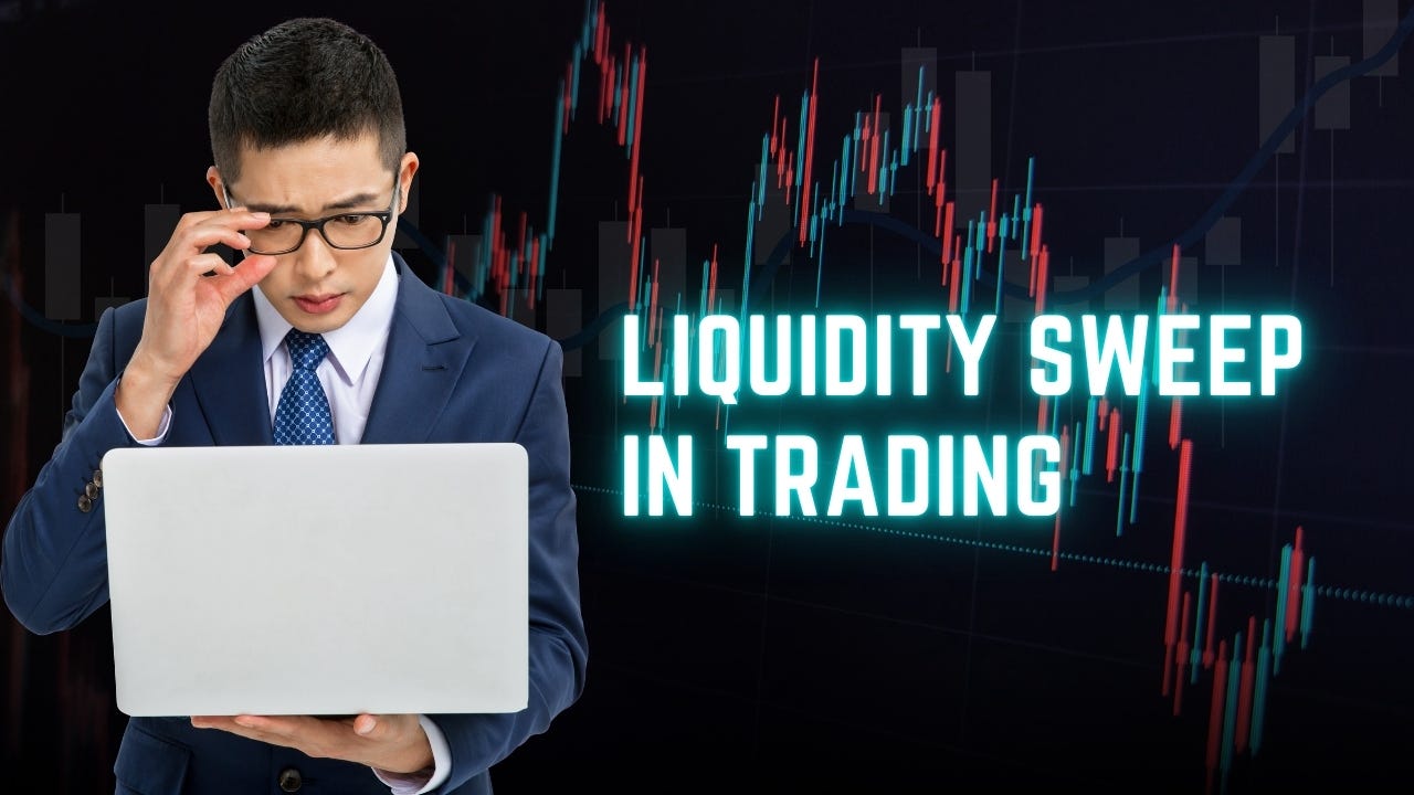 Liquidity Sweep in Forex: Why the Market Always Goes Where You Don’t Want It To