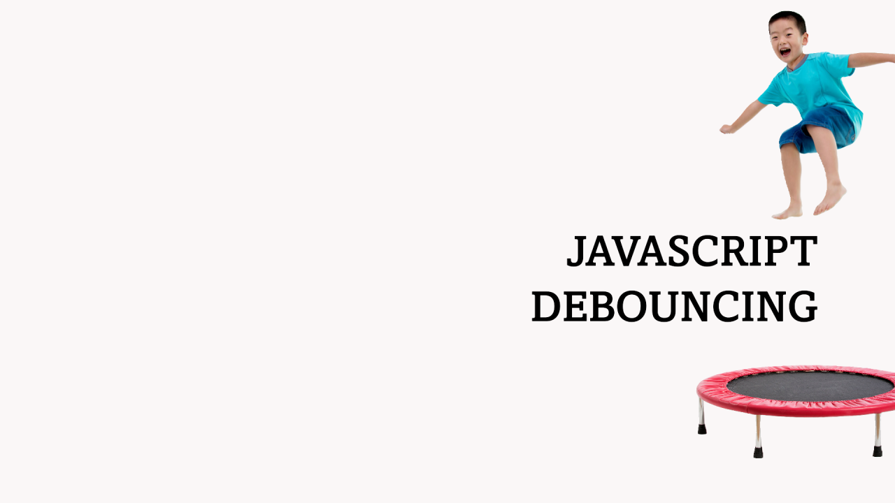 Say No to Janky Interfaces: Debouncing in JavaScript