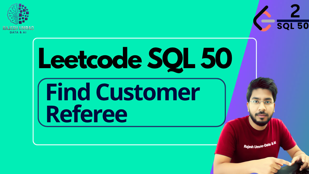 Find Customer Referee — LeetCode SQL50: Detailed Explanation