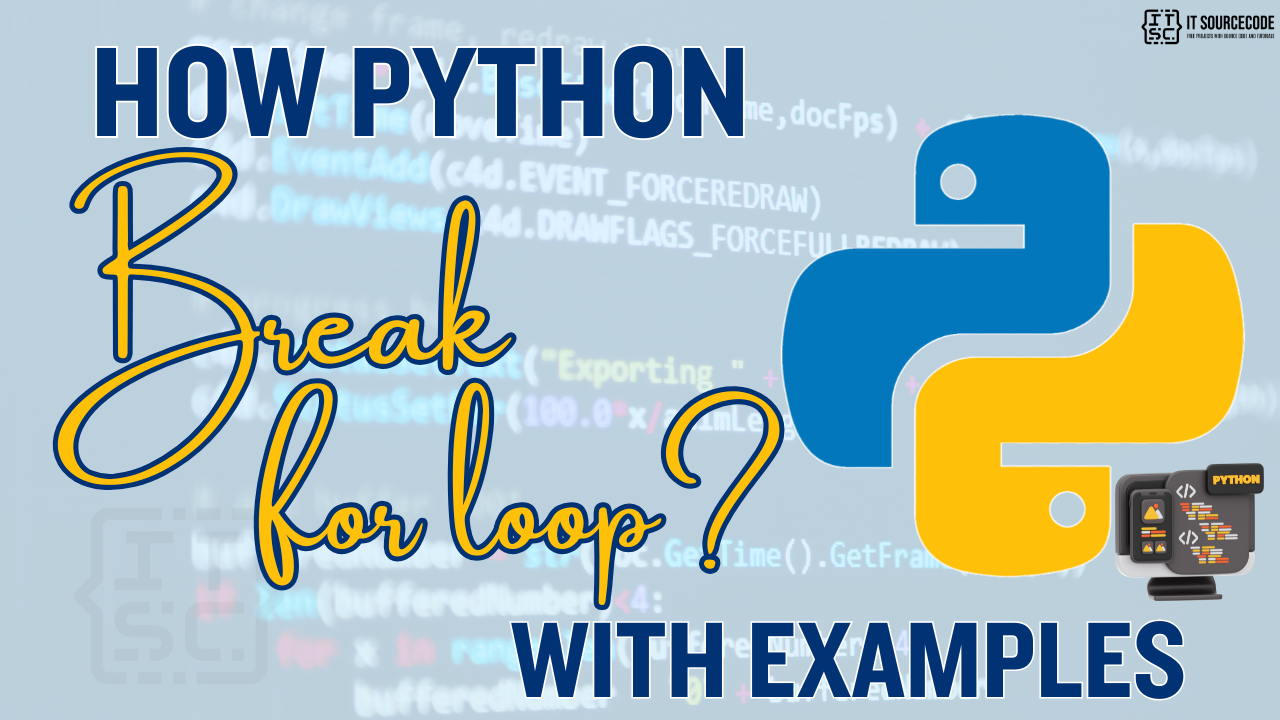 How Python Break for loop? With Examples