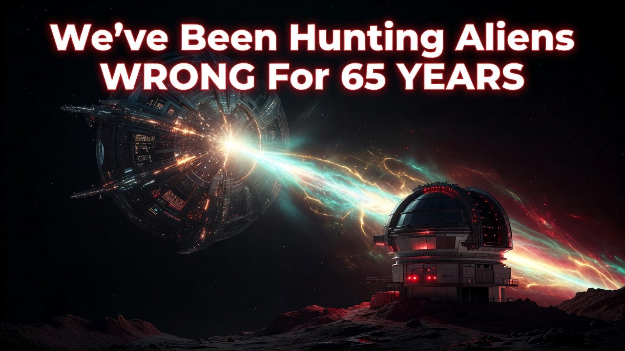 We’ve Been Hunting Aliens the Wrong Way for 65 Years We’ve Been Hunting Aliens the Wrong Way for 65 Years