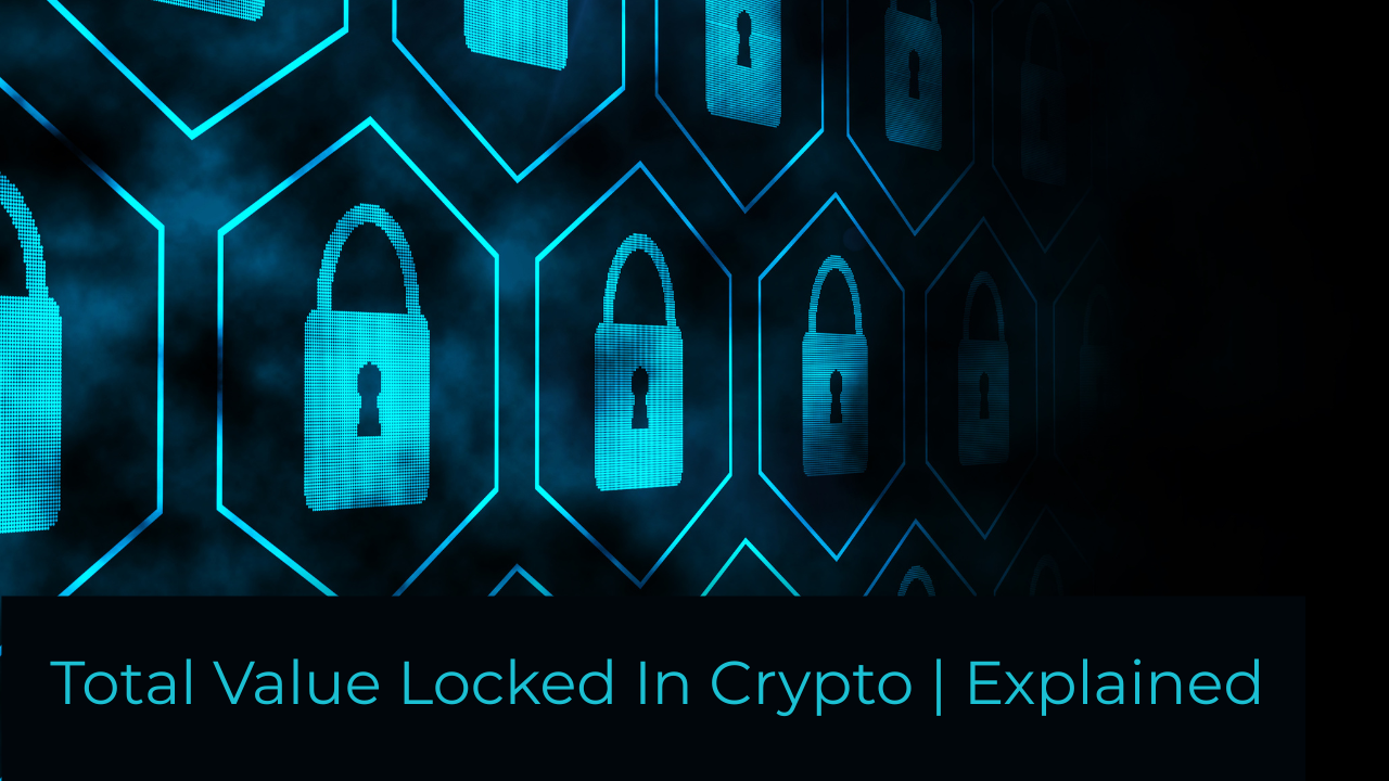What is TVL (Total Value Locked) in Crypto?