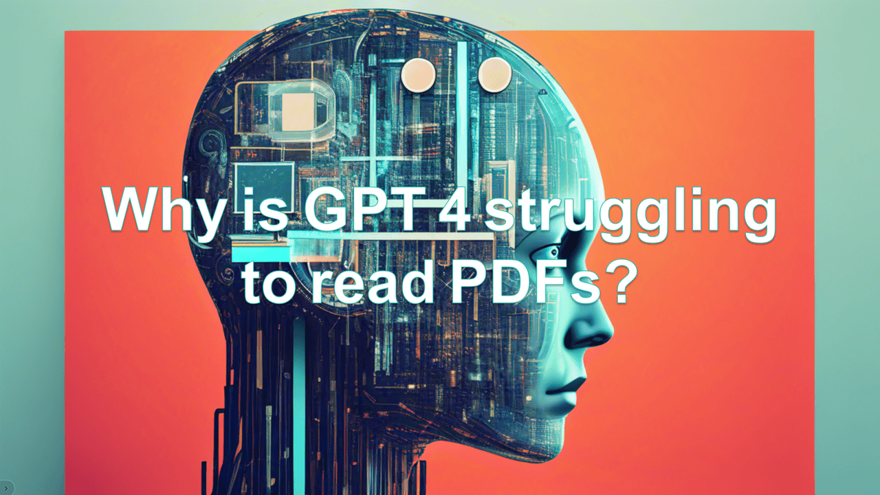 Why is GPT 4 struggling to read PDFs? You need an ultimate “Chat With PDF” APP