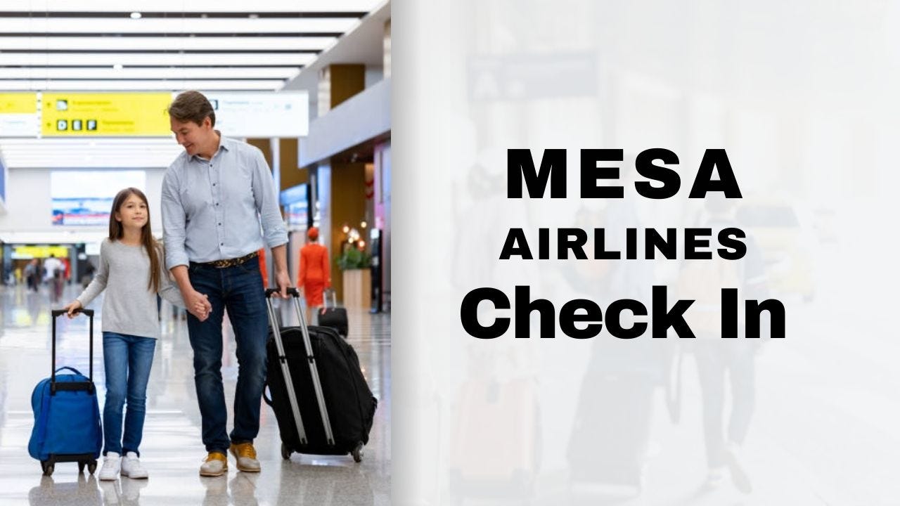 What is the Mesa Airlines Check In-