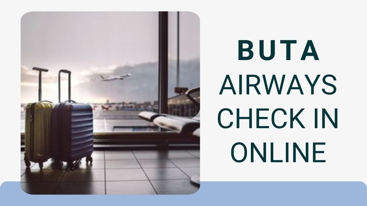 What is the Process of Online Check In Buta Airways-