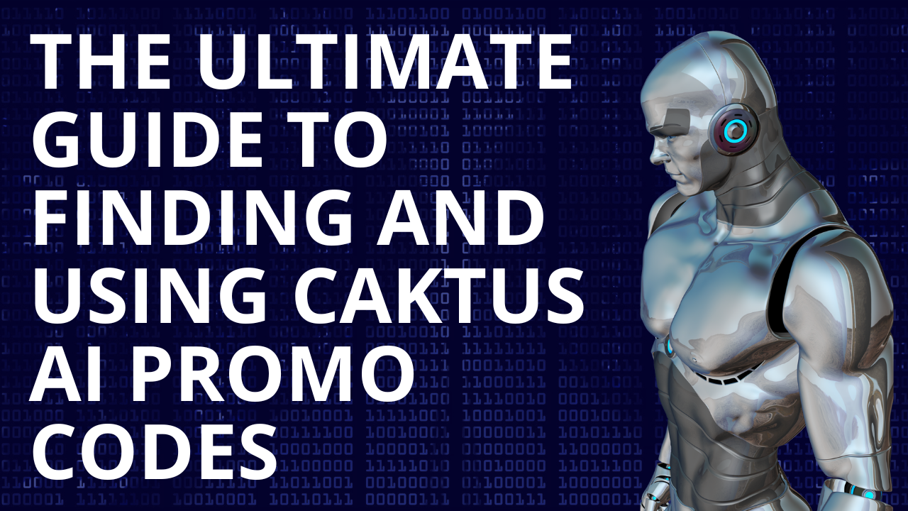 The Ultimate Guide to Finding and Using Caktus AI Promo Codes