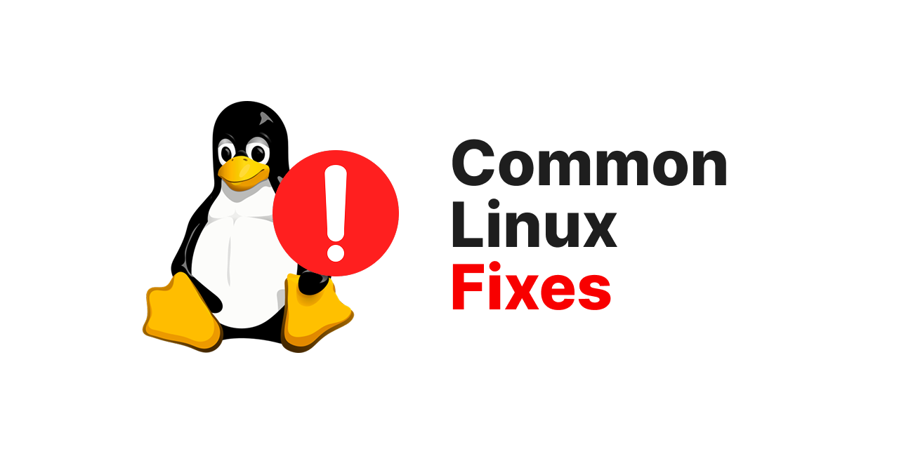 10 Common Linux Problems You’ll Encounter (And How to Fix Them)