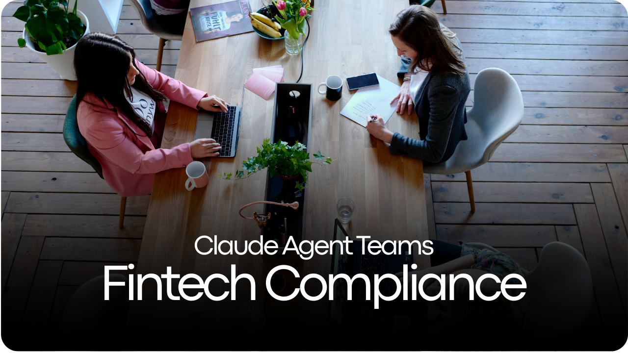 Claude Agent Teams for Fintech Compliance: What Actually Works