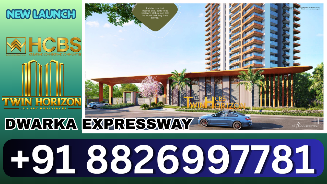 HCBS Twin Horizon Exclusive Towers Dwarka Expressway NEW LAUNCH +91 8826997781