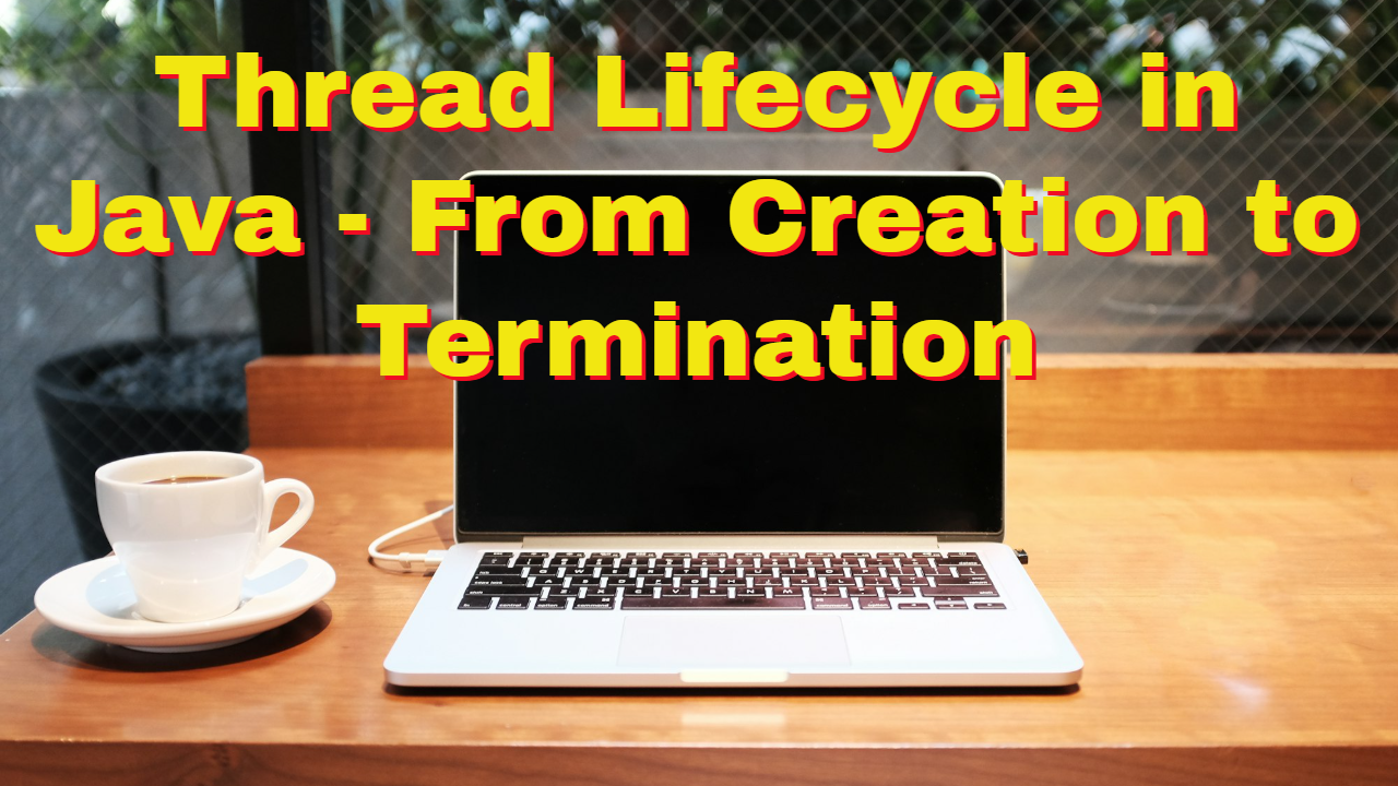 Thread Lifecycle in Java