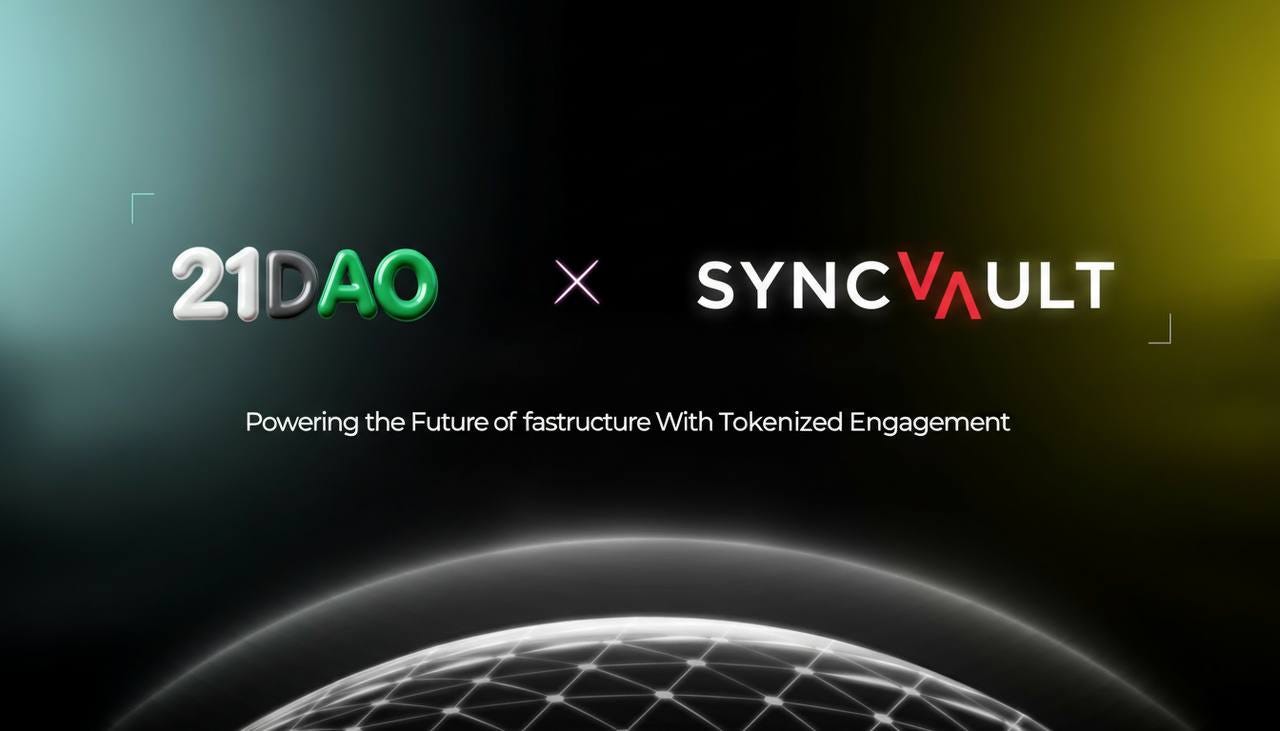 21DAO × SyncVault: Powering the Future of Tokenized Engagement