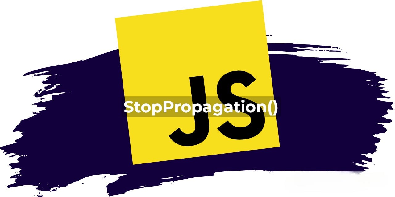 When to Use stopPropagation()