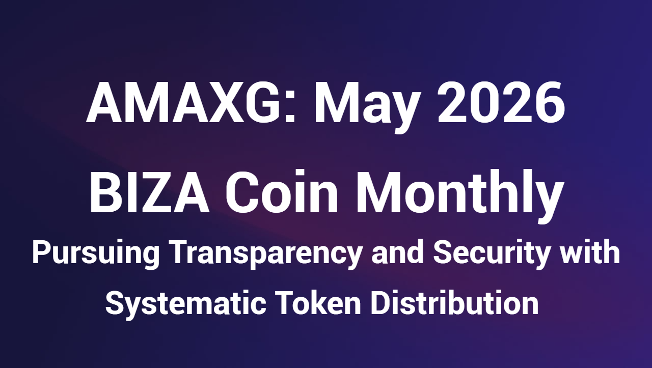 AMAXG: BIZA Coin Monthly Distribution for May 2026