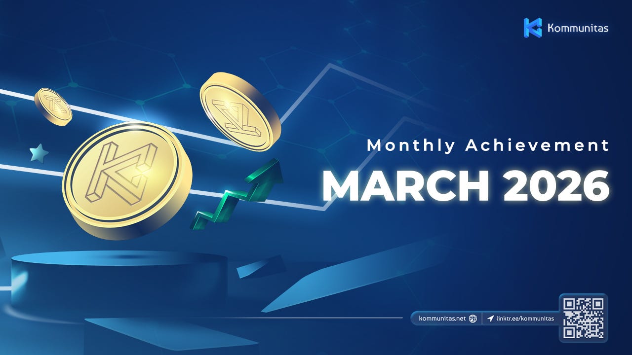 Kommunitas March 2026 Monthly Achievement