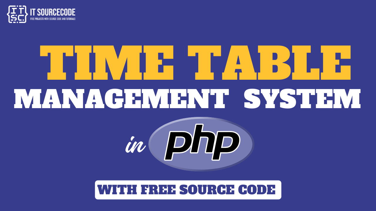 Time Table Management System Project in PHP with Source Code