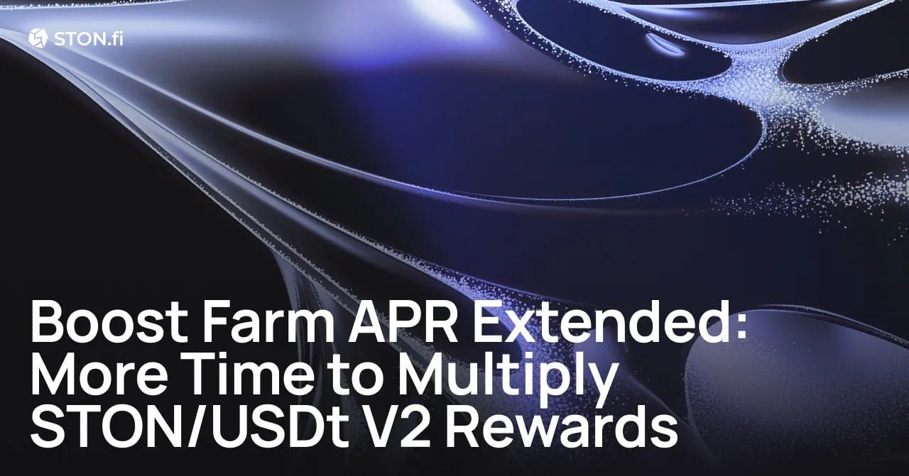 How to Multiply Your Rewards with STON.fi Boost Farm APR.
