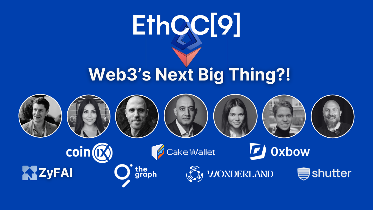 EthCC9: Web3’s Next Big Thing?!