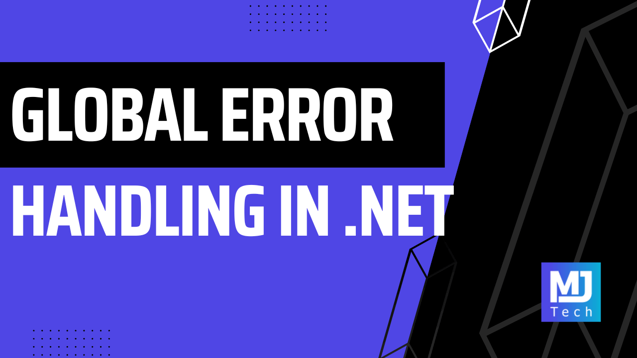 Global Error Handling in ASP.NET Core Web API: Building Reliable, Secure, and Production-Ready APIs