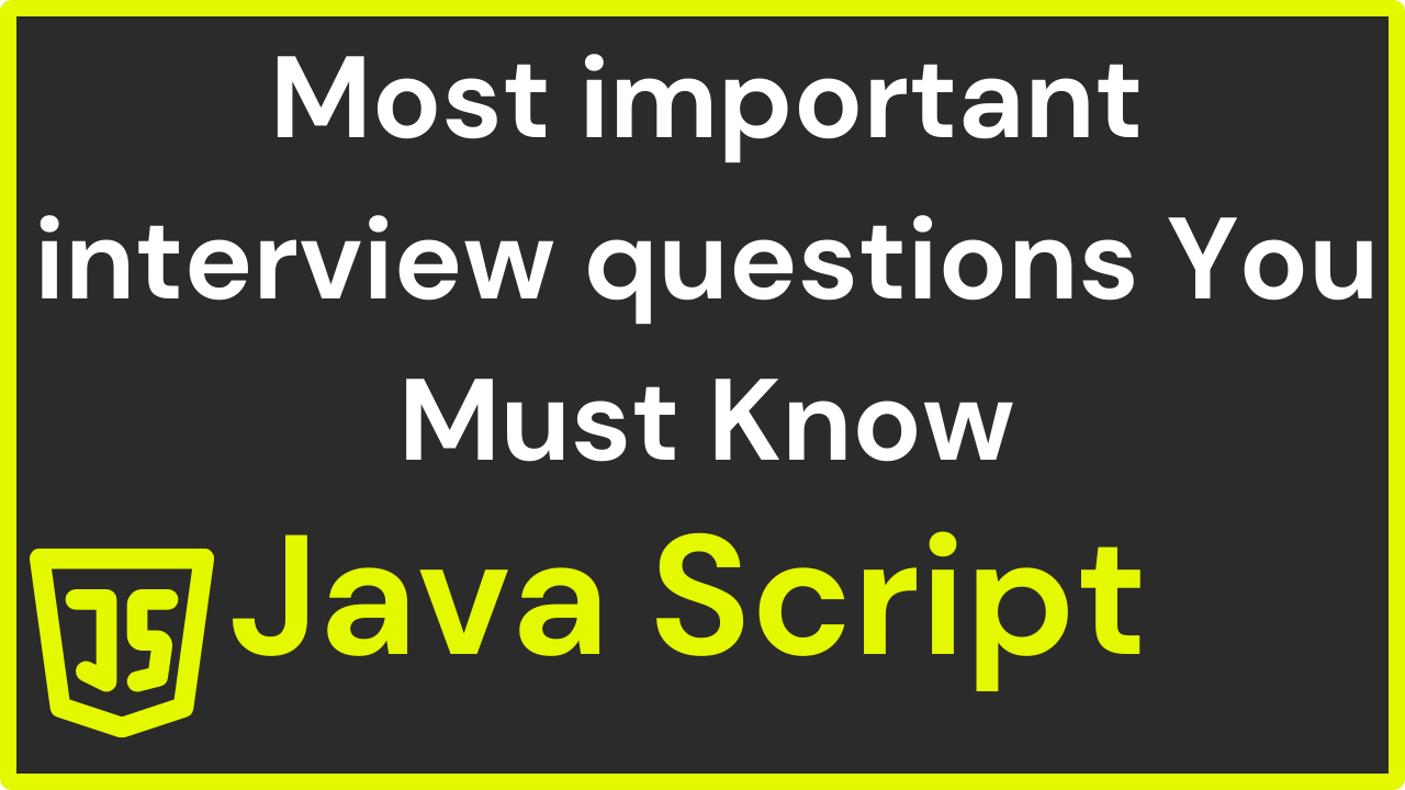 JavaScript Most frequently asked programs in JavaScript interviews