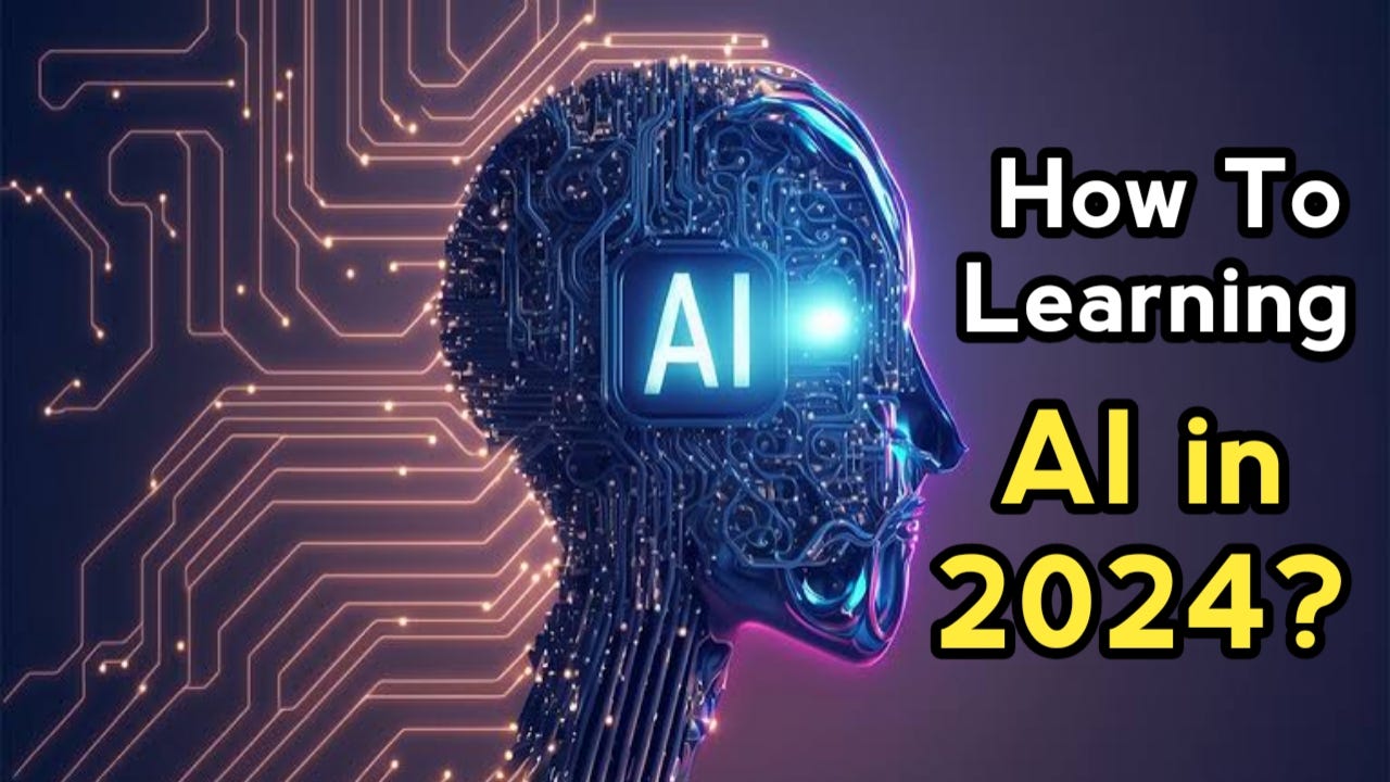 The Essential Roadmap to Learning AI in 2024