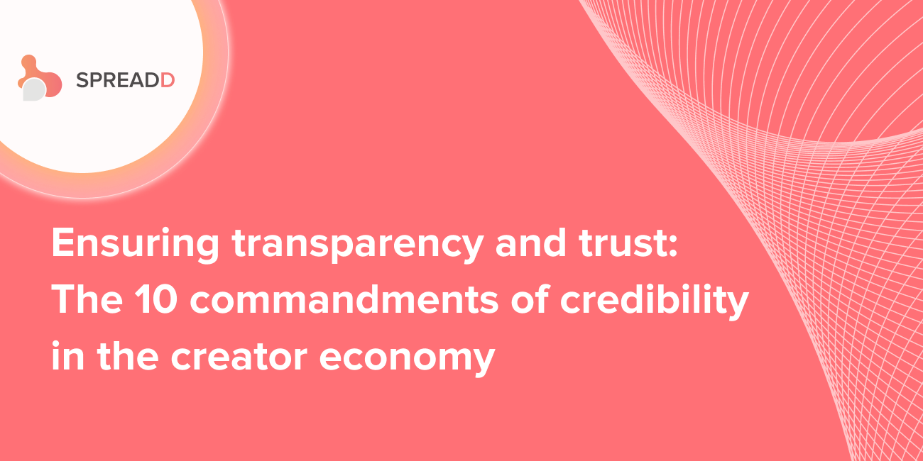 Ensuring transparency and trust: The 10 commandments of credibility in the creator economyEnsuring…
