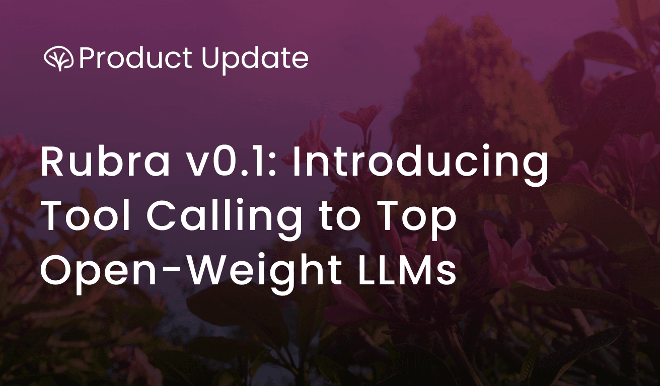 Rubra v0.1: Introducing Tool Calling to Top Open-Weight LLMs