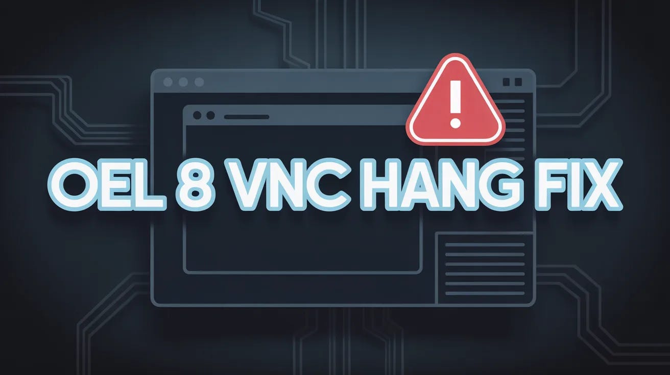 OEL 8 VNC Hang Fix: Remove xfce4-screensaver and Stop the Freezes