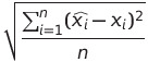 The square root of the sum of x i hat minus x i squared for all i from one to n, all divided by n