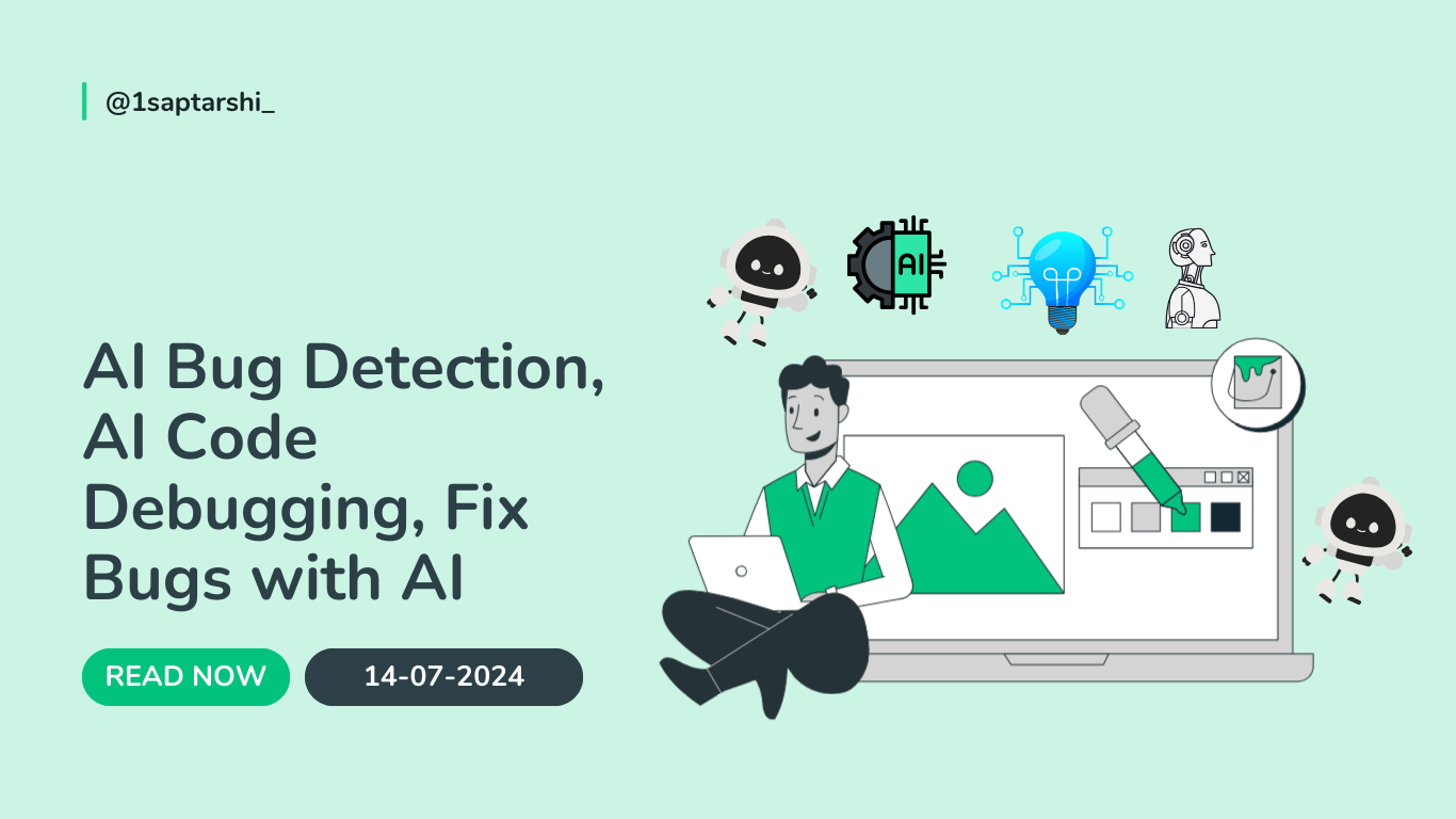 AI Bug Detection, AI Code Debugging, Fix Bugs with AI