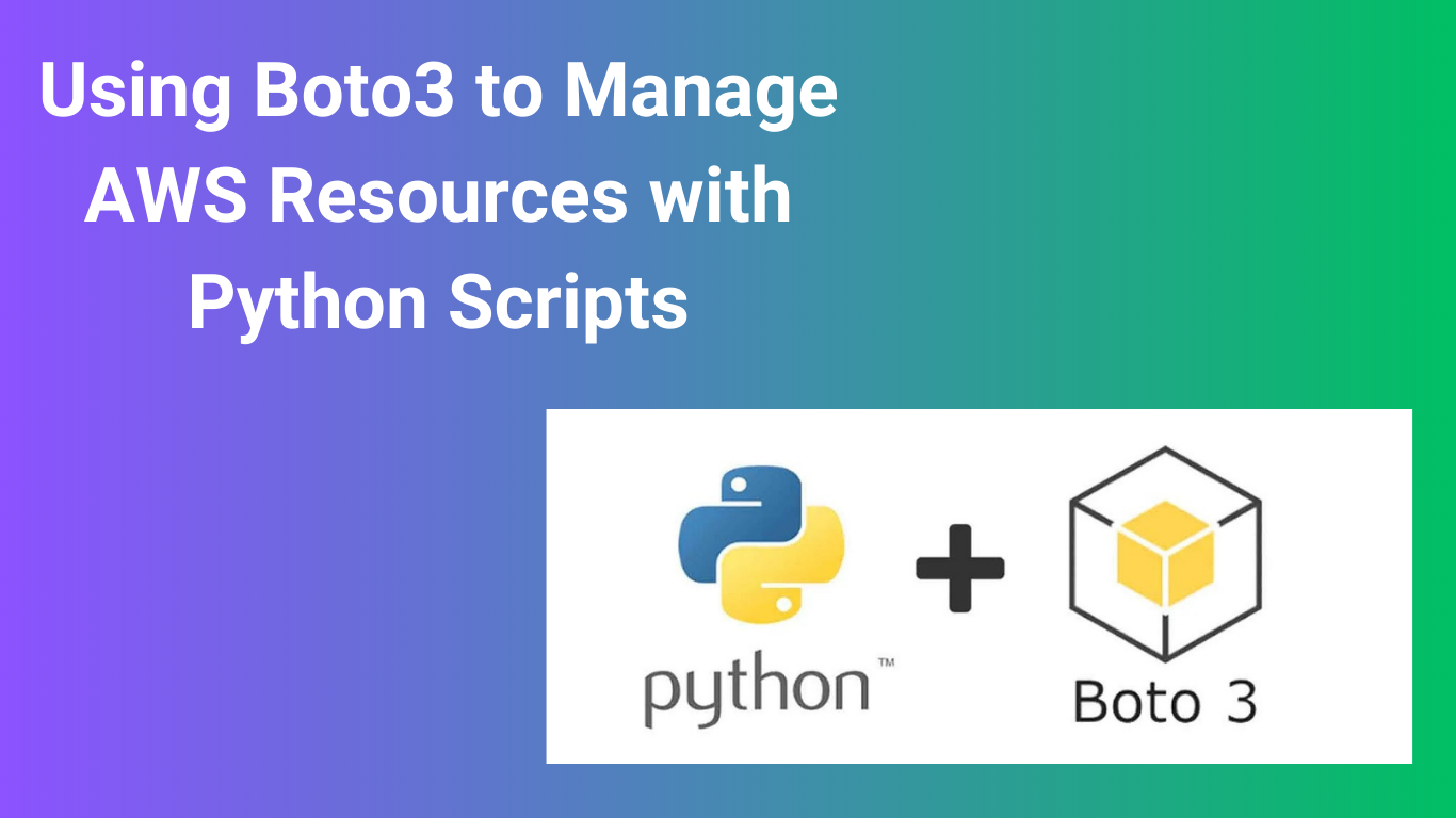 Mastering IAM: Using Boto3 to Manage AWS Resources with Python Scripts